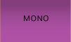 mono